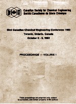 33rd Canadian Chemical Engineering Conference 1983 PROCEEDINGS-VOLUME 1