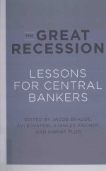 The Great Recession:Lessons for Central Bankers