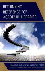 RETHINKNG REFERENCE FOR ACADEMIC LIBRARIES INNOVATIVE DEVELOPMENTS AND FUTURE TRENDS