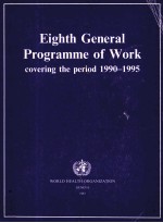 EIGHTH GENERAL PROGRAMME OF WORK COVERING THE PERIOD 1990-1995