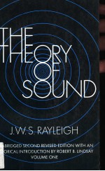 THE THEORY OF SOUND  IN TWO VOLUMES VOLUME 1 SECOND EDITION REVISED AND ENLARGED