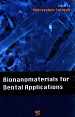 BIONANOMATERIALS FOR DENTAL APPLICATIONS