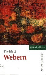 THE LIFE OF WEBERN