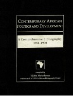 CONTEMPORARY AFRICAN POLITICS AND DEVELOPMENT:A COMPREHENSIVE BIBLIOGRAPHY