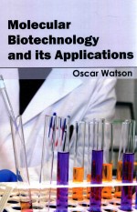 MOLECULAR BIOTECHNOLOGY AND ITS APPLICATIONS