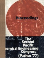 THE SECOND PACIFIC CHEMICAL ENGINEERING CONGRESS （PAChEC'77） VOLUME II