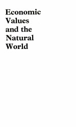 ECONOMIC VALUES AND THE NATURAL WORLD