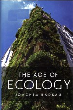 The age of ecology : a global history