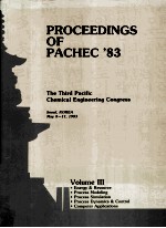 PROCEEDINGS OF PACHEC'83 THE THIRD PACIFIC CHEMICAL ENGINEERING CONGRESS Volume III