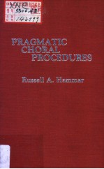 PRAGMATIC CHORAL PROCEDURES