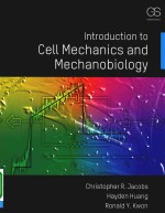 Introduction to cell mechanics and mechanobiology