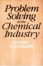 Problem Solving in the Chemical Industry