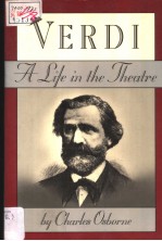 VERDI A LIFE IN THE THEATRE