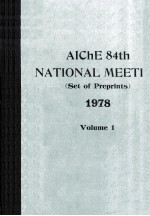 AIChE 84th NATIONAL MEETING Set of Preprints 1978 Volume 1