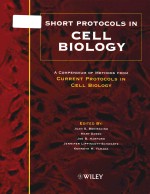 Short protocols in cell biology science a compendium of methods from Current protocols in cell biolo