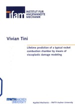 Lifetime prediction of a typical rocket combustion chamber by means of viscoplastic damage modeling