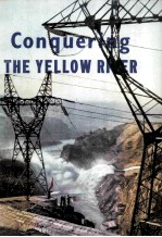 CONQUERING THE YELLOW RIVER