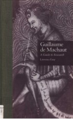 GUILLAUME DE MACHAUT A GUIDE TO RESEARCH