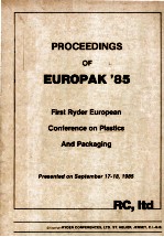 PROCEEDINGS OF EUROPAK’85 First Ryder European Conference on Plastics And Packaging