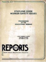 HIMA Report No.82-2 ETHYLENE OXIDE WORKER SAFETY ISSUES PROCEEDINGS OF THE EDUCATIONAL SEMINAR