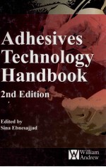 ADHESIVES TECHNOLOGY HANDBOOK SECOND EDITION