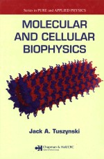 Molecular and cellular biophysics