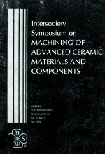 Intersociety Symposium on MACHINING OF ADVANCED CERAMIC MATERIALS AND COMPONENTS