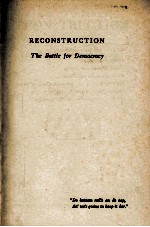 RECONSTRUCTION: THE BATTLE FOR DEMOCRACY 1865-1876