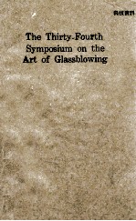 The Thirty-Fourth Symposium on the Art of Glassblowing