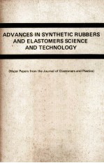 ADVANCES IN SYNTHETIC RUBBERS AND ELASTOMERS SCIENCE AND TECHNOLOGY