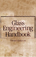 Glass Engineering Handbook Third Edition