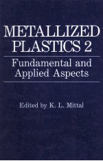 METALLIZED PLASTICS 2 Fundamental and Applied Aspects