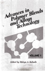 Advances in Polymer Blends and Alloys Technology Volume 1