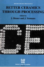 BRITISH CERAMICS PROCEEDINGS NO.58 BETTER CERAMICS THROUGH PROCESSING