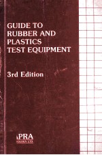 Guide to Rubber and Plastics Test Equipment 3rd Edition