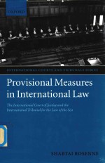 Provisional Measures in International Law the International Court of Justice and the International T