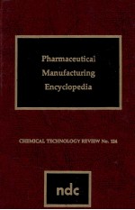 PHARMACEUTICAL MANUFACTURING ENCYCLOPEDIA