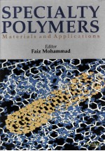 Specialty Polymers Materials and Applications