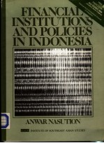 FINANCIAL INSTITUTIONS AND POLICIES IN INDONESIA