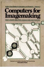Audio-Visual Media for Education and Research Volume 2 COMPUTERS FOR IMAGEMAKING