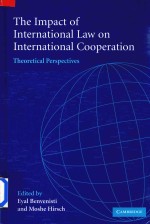 The Impact of International Law on International Cooperation Theoretical Perspectives