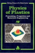 Physics of Plastics Processing