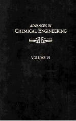 ADVANCES IN CHEMICAL ENGINEERING Volume 19