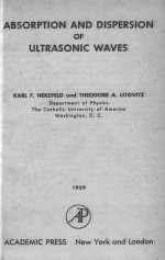 ABSORPTION AND DISPERSION OF ULTRASONIC WAVES