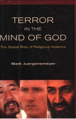 Terror in the Mind of God THE GLOBAL RISE OF RELIGIOUS VIOLENCE