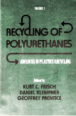 ADVANCES IN PLASTICS RECYCLING VOLUME 1:RECYCLING OF POLYURETHANES