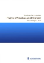 The Boao Forum for Asia Progress of  Asian Economic Integration Annual Report 2012  英文