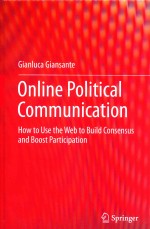 online political communication how to use the web to build consensus and boost participation