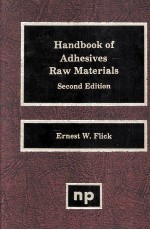 HANDBOOK OF ADHESIVES RAW MATERIALS SECOND EDITION