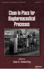 DRUGS AND THE PHARMACEUTICAL SCIENCES VOLUME 173 Clean-In-Place for Biopharmaceutical Processes